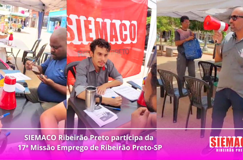  SIEMACO Ribeirão Preto participa da 17ª Missão Emprego de Ribeirão Preto-SP