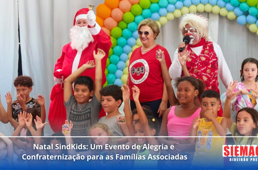  Natal SindKids: Um Evento de Alegria e Confraternização para as Famílias Associadas