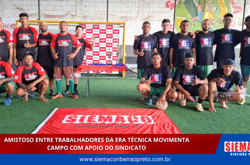  Times 365 e Respeite Todo Mundo protagonizam amistoso entre trabalhadores da Era Técnica