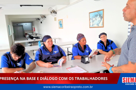 Sexta-feira de presença na base e diálogo com os trabalhadores