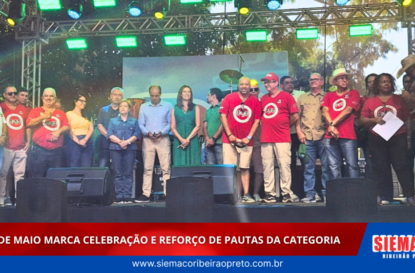  Evento de 1º de Maio reúne trabalhadores e reforça pautas da categoria em Ribeirão Preto