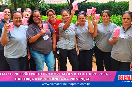 SIEMACO Ribeirão Preto promove ações do Outubro Rosa e reforça a importância da prevenção