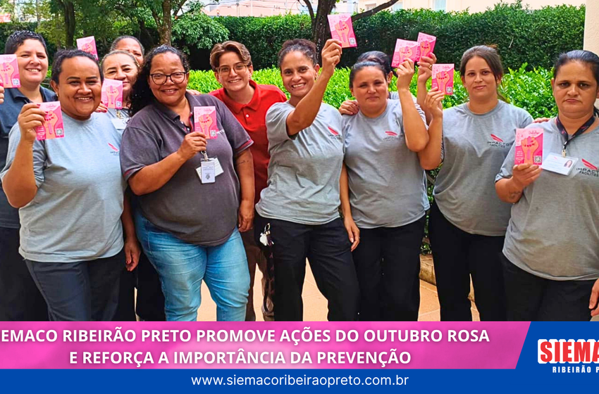  SIEMACO Ribeirão Preto promove ações do Outubro Rosa e reforça a importância da prevenção